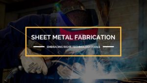 Embracing Right Technology Tools to Stay Ahead in the Metal Fabrication Business